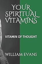 Your Spiritual Vitamins, The Vitamin of Thought